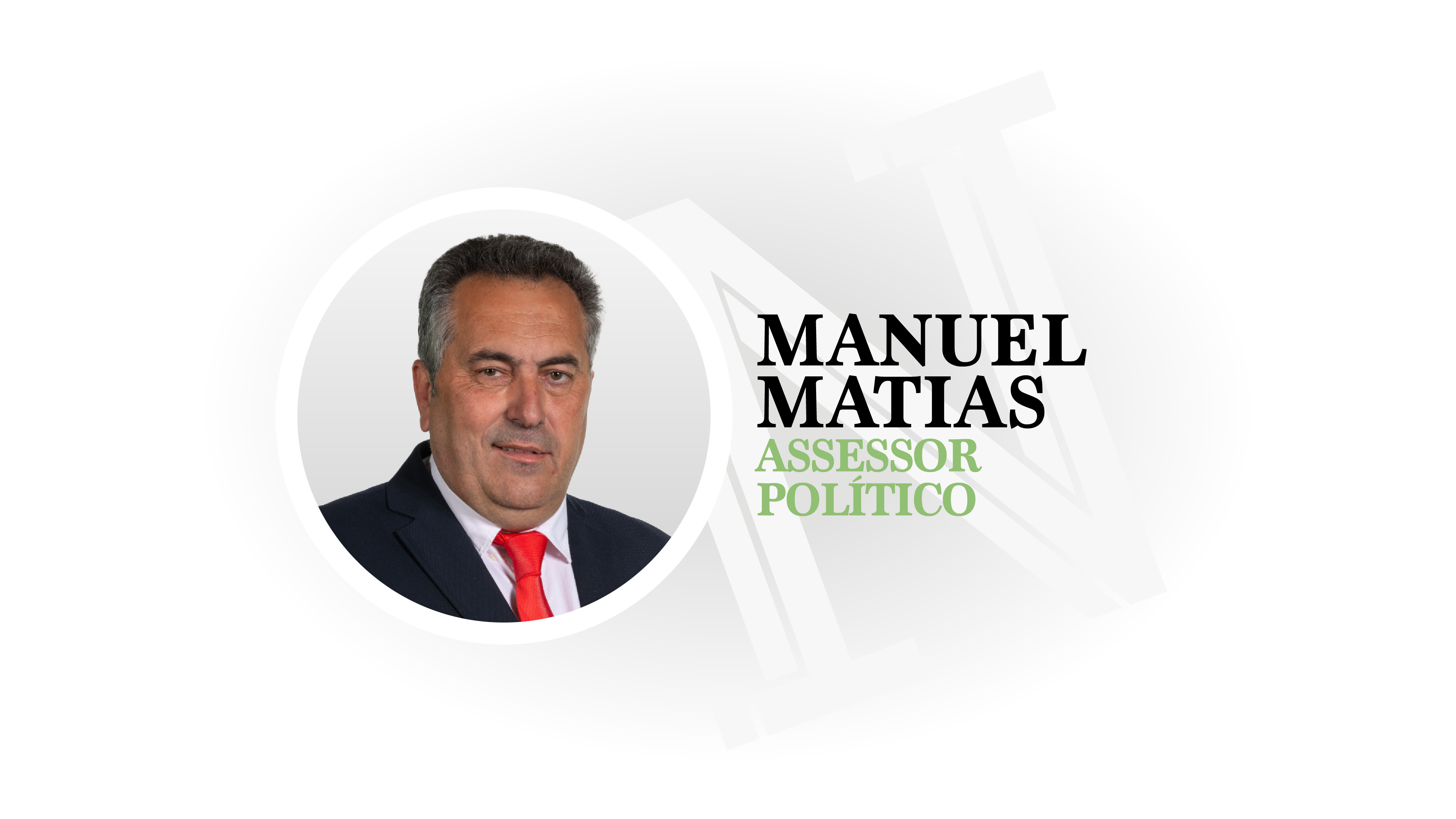 Avatar Manuel Matias - Assessor Político